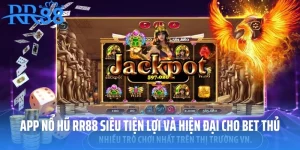 App Nổ Hũ RR88 Siêu Tiện Lợi Và Hiện Đại Cho Bet Thủ