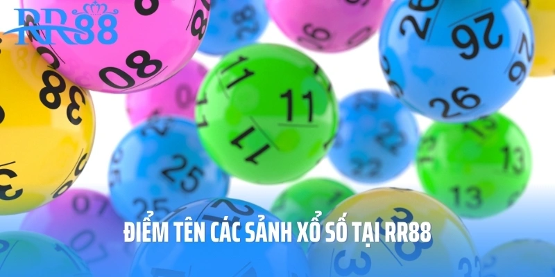 Điểm tên các sảnh xổ số tại RR88