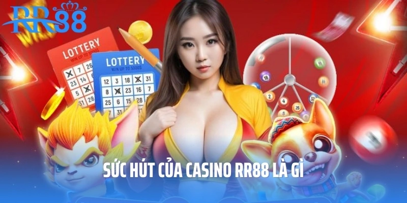 Sức hút của casino RR88 là gì