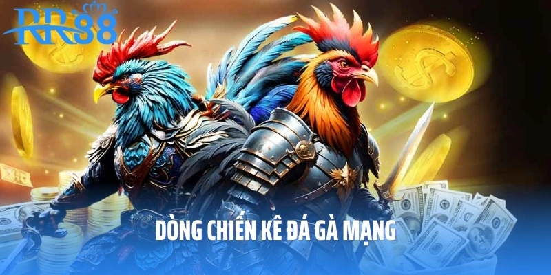 Dòng chiến kê đá gà mạng