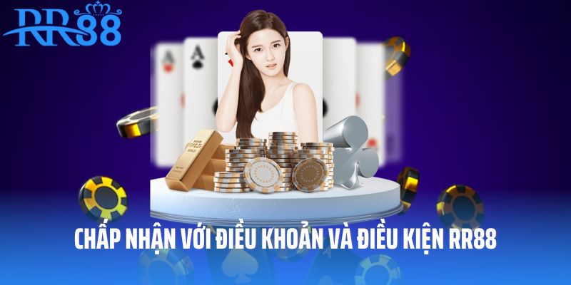 chấp nhận điều khoản điều kiện khi đăng ký rr88