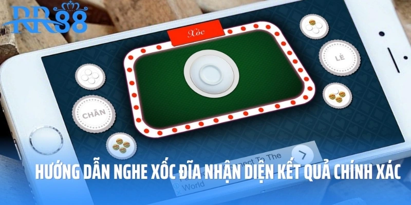 Hướng Dẫn Nghe Xốc Đĩa – Bí Kíp Nhận Diện Kết Quả Chính Xác