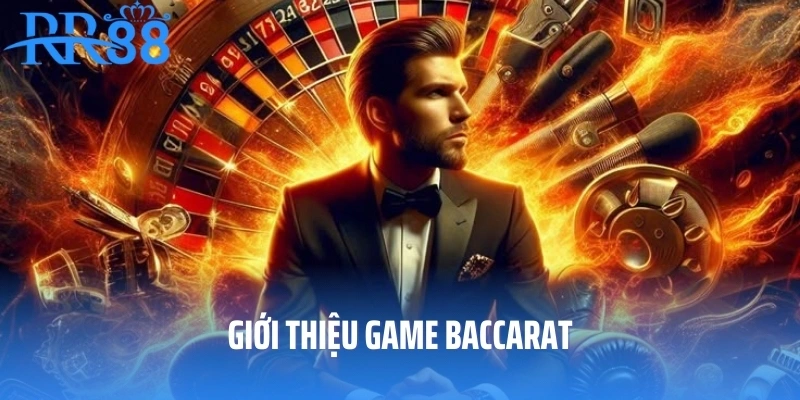 Giới thiệu game baccarat