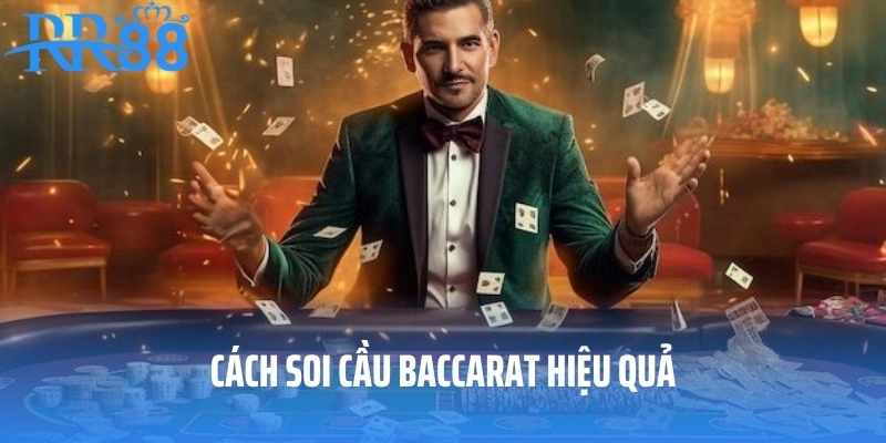 Cách soi cầu baccarat hiệu quả