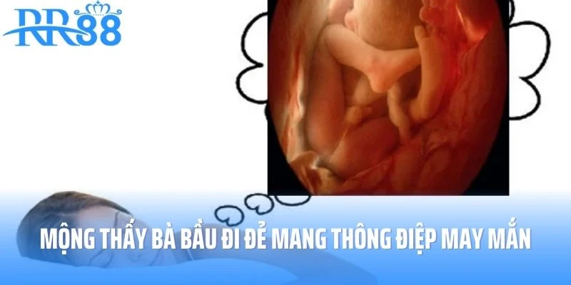 Mộng thấy bà bầu đi đẻ mang thông điệp may mắn