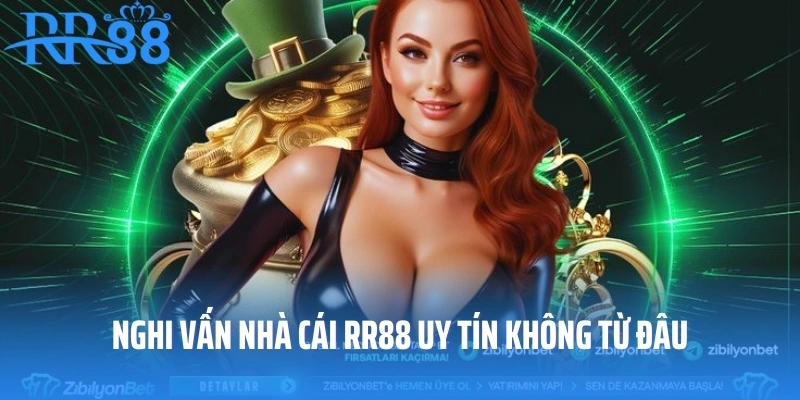 Nghi vấn nhà cái RR88 uy tín không từ đâu