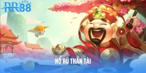 Nổ Hũ Thần Tài RR88 - Cơ Hội Làm Giàu Siêu Tốc Cho Bet Thủ