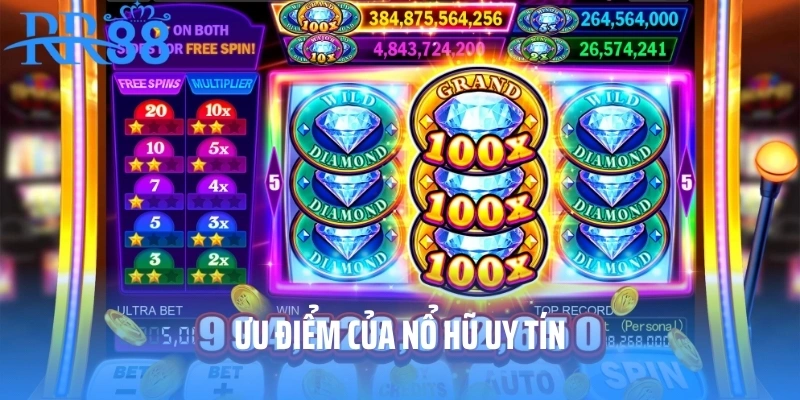 Ưu điểm của nổ hũ uy tín